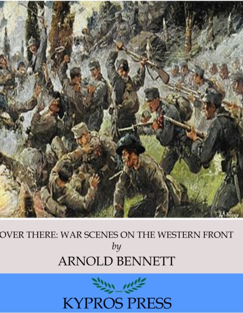 Over There: War Scenes on the Western Front, EPUB eBook