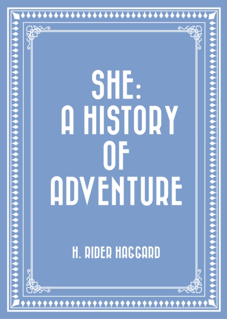 She: A History of Adventure, EPUB eBook