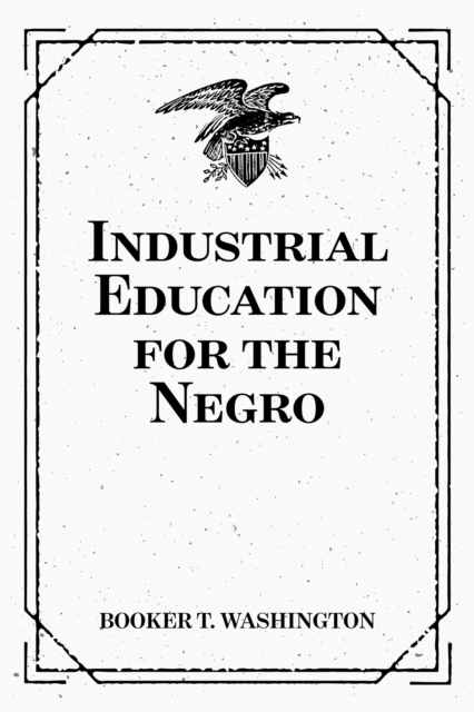 Industrial Education for the Negro, EPUB eBook
