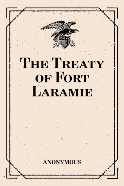 The Treaty of Fort Laramie, EPUB eBook