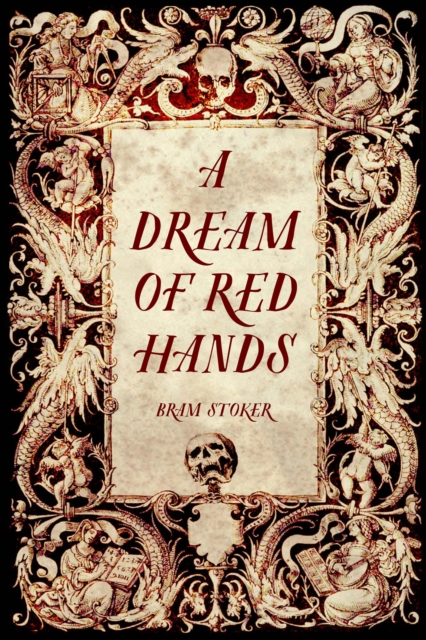 A Dream of Red Hands, EPUB eBook