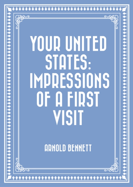 Your United States: Impressions of a First Visit, EPUB eBook