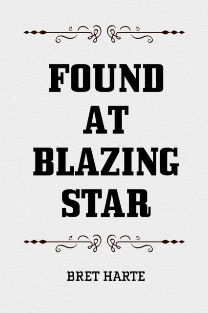 Found at Blazing Star, EPUB eBook