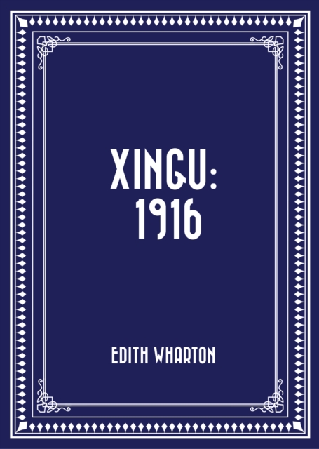 Xingu: 1916, EPUB eBook