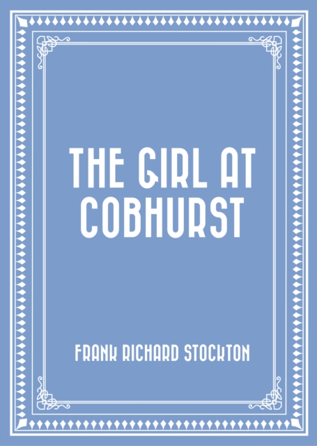 The Girl at Cobhurst, EPUB eBook