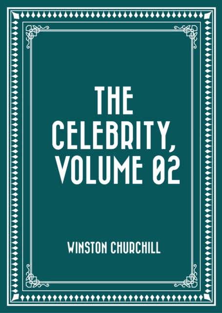 The Celebrity, Volume 02, EPUB eBook