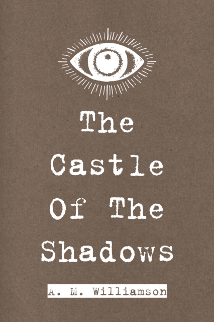 The Castle Of The Shadows, EPUB eBook