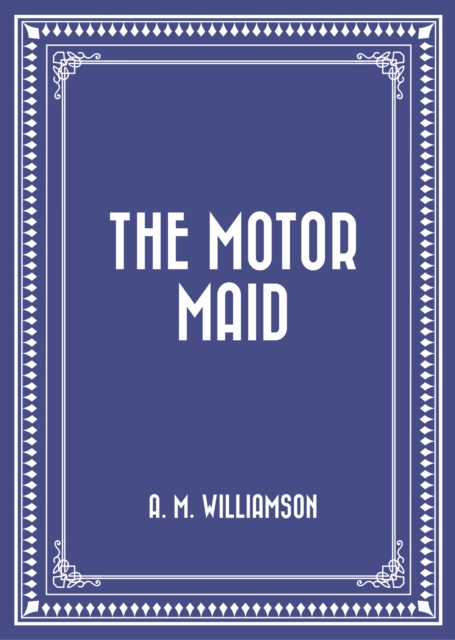 The Motor Maid, EPUB eBook