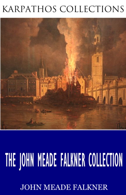 The John Meade Falkner Collection, EPUB eBook