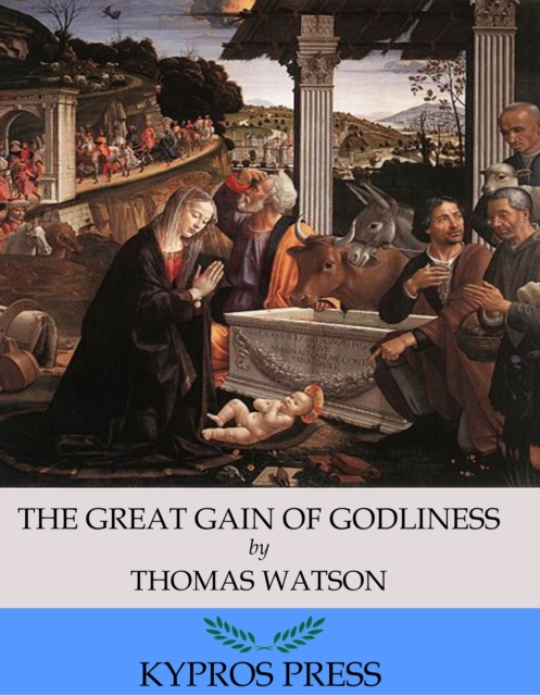 The Great Gain of Godliness, EPUB eBook