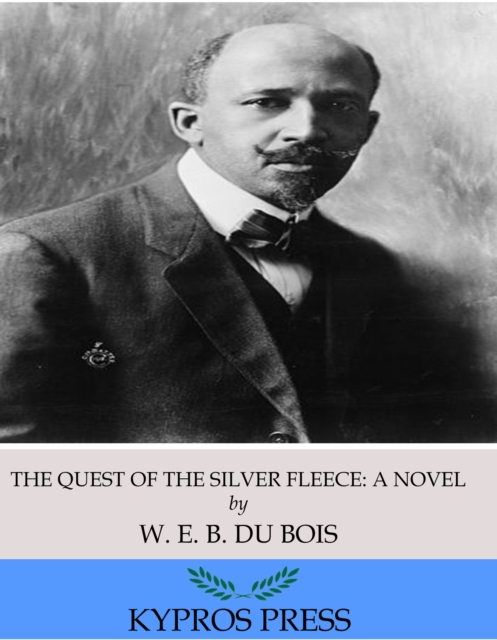 The Quest of the Silver Fleece: A Novel, EPUB eBook