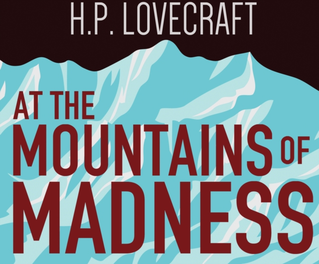 At the Mountains of Madness, eAudiobook MP3 eaudioBook