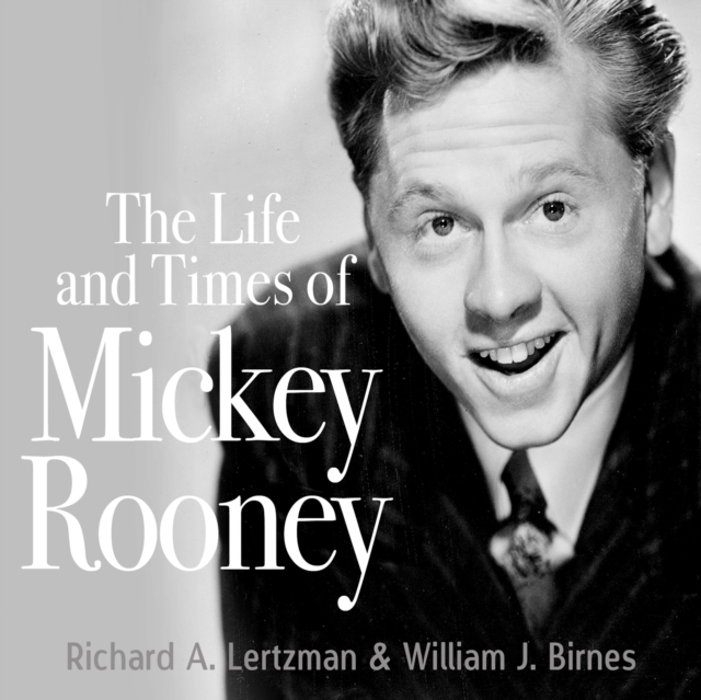 The Life and Times of Mickey Rooney, eAudiobook MP3 eaudioBook