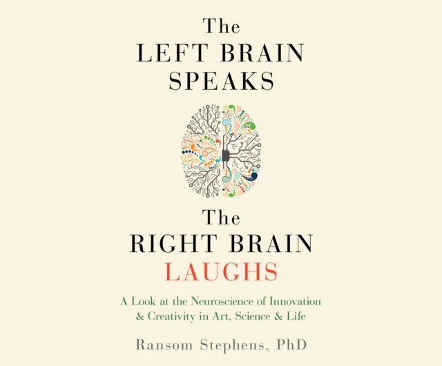 The Left Brain Speaks and the Right Brain Laughs, eAudiobook MP3 eaudioBook
