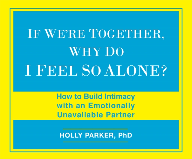If We're Together, Why Do I Feel So Alone?, eAudiobook MP3 eaudioBook