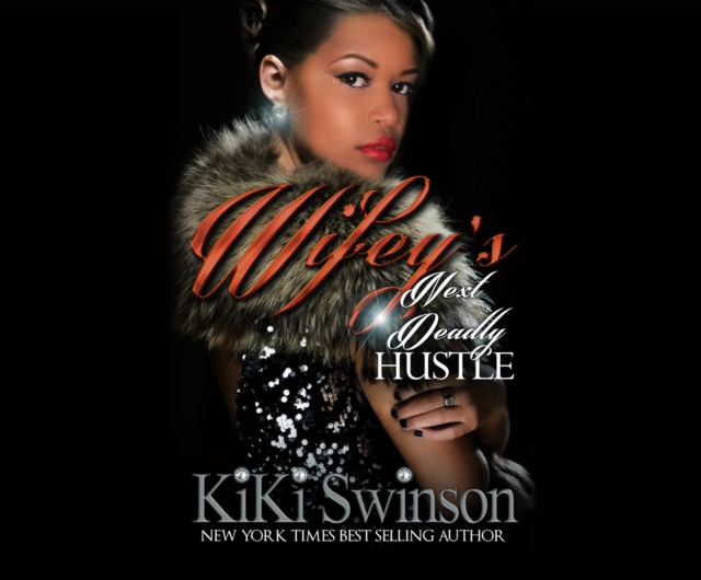 Wifey's Next Deadly Hustle, eAudiobook MP3 eaudioBook