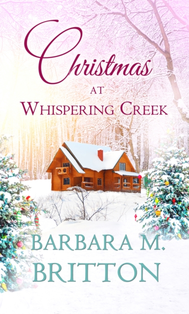 Christmas at Whispering Creek, EPUB eBook