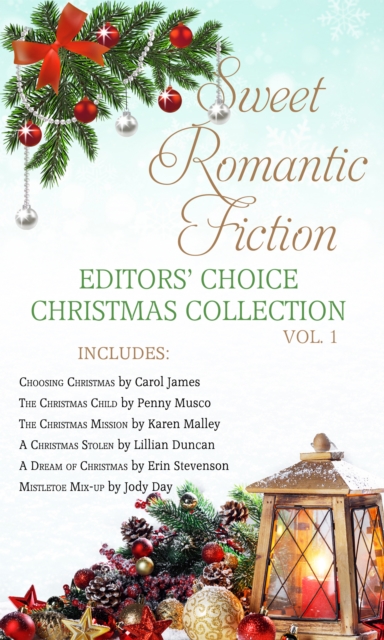 Sweet Romantic Fiction Editors' Choice Christmas Collection, Vol 1, EPUB eBook
