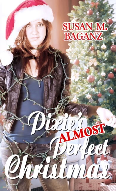 Pixie's Almost Perfect Christmas, EPUB eBook