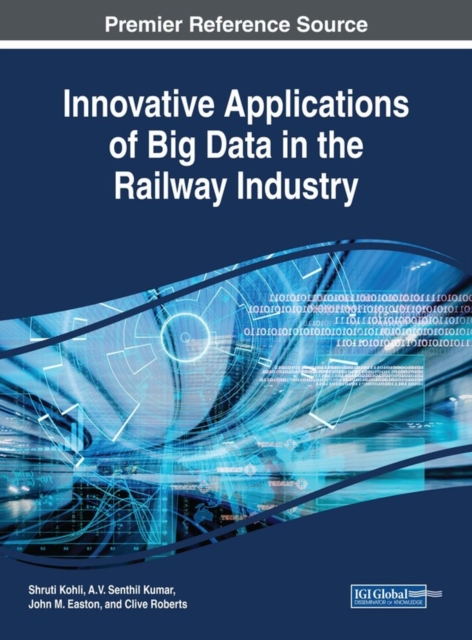 Innovative Applications of Big Data in the Railway Industry, EPUB eBook