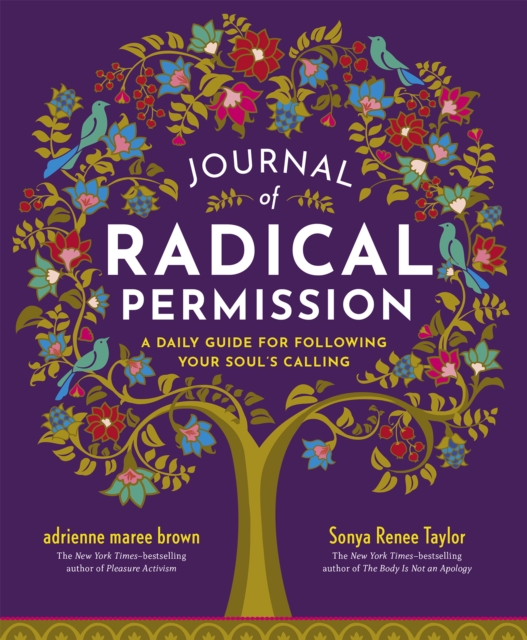 Journal of Radical Permission : A Daily Guide for Following Your Soul's Calling, PDF eBook