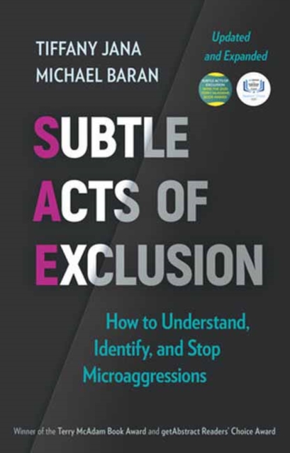 Subtle Acts of Exclusion, Second Edition : How to Understand, Identify, and Stop Microaggressions, Paperback / softback Book