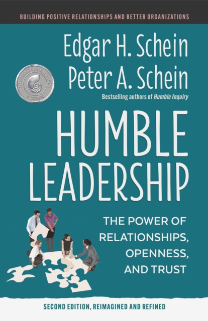 Humble Leadership : The Power of Relationships, Openness, and Trust, Paperback / softback Book