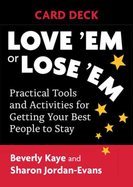 Love 'Em or Lose 'Em Card Deck : Practical Tools and Activities for Getting Your Best People to Stay, Other printed item Book
