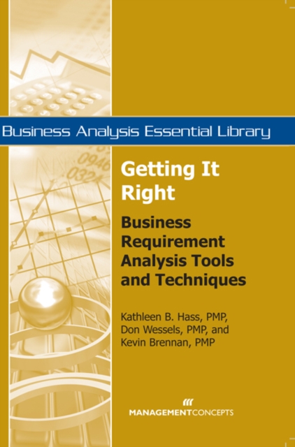 Getting It Right : Business Requirement Analysis Tools and Techniques, PDF eBook