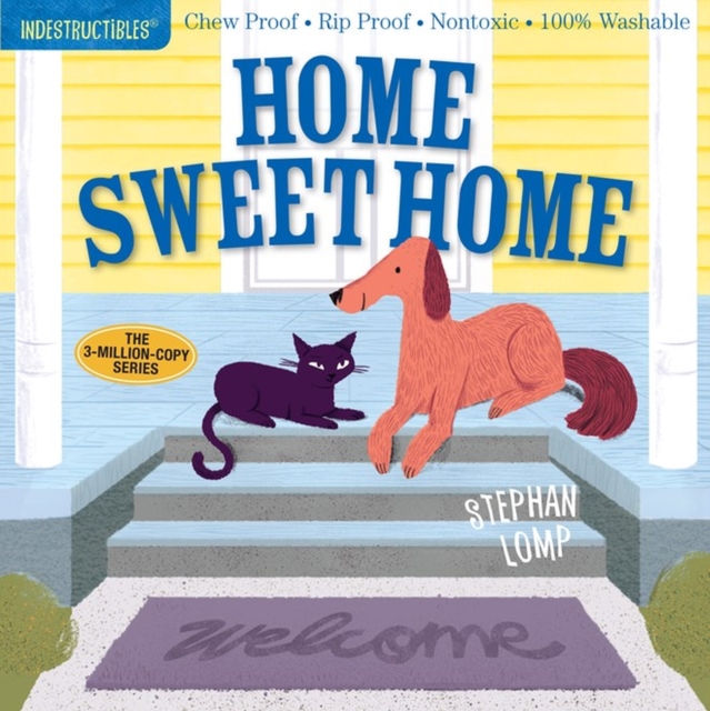 Indestructibles: Home Sweet Home : Chew Proof · Rip Proof · Nontoxic · 100% Washable (Book for Babies, Newborn Books, Safe to Chew), Paperback / softback Book