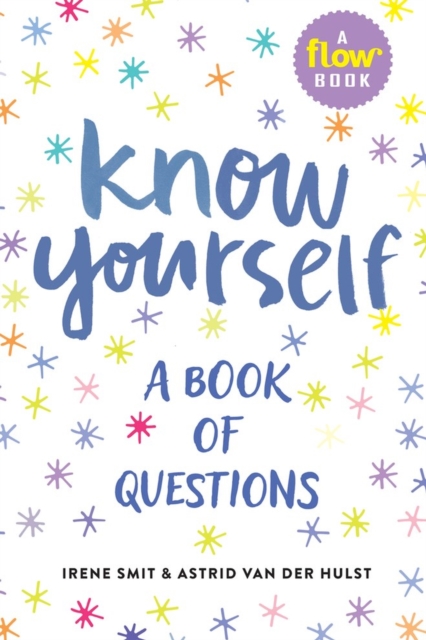 Know Yourself : A Book of Questions, Hardback Book