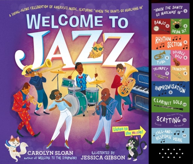 Welcome to Jazz : A Swing-Along Celebration of America’s Music, Featuring “When the Saints Go Marching In”, Hardback Book
