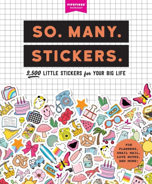 So. Many. Stickers. : 2,500 Little Stickers for Your Big Life, Paperback / softback Book