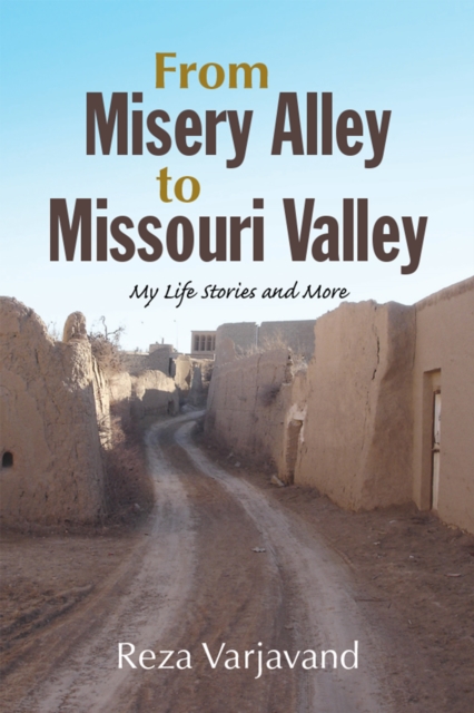 From Misery Alley to Missouri Valley : My Life Stories and More, EPUB eBook