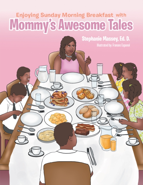 Enjoying Sunday Morning Breakfast with Mommy'S Awesome Tales, EPUB eBook