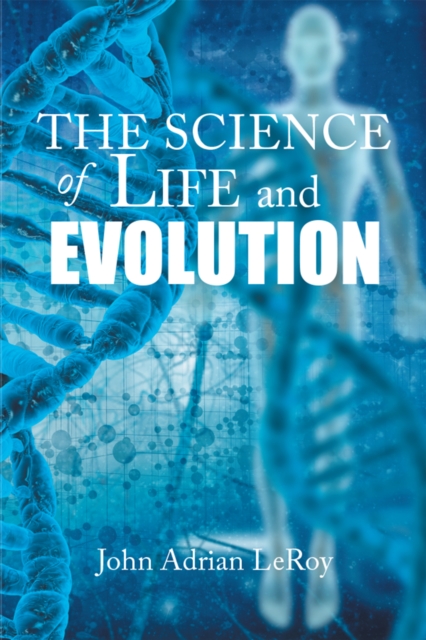 The Science of Life and Evolution, EPUB eBook