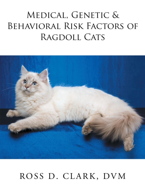 Medical, Genetic & Behavioral Risk Factors of Ragdoll Cats, EPUB eBook