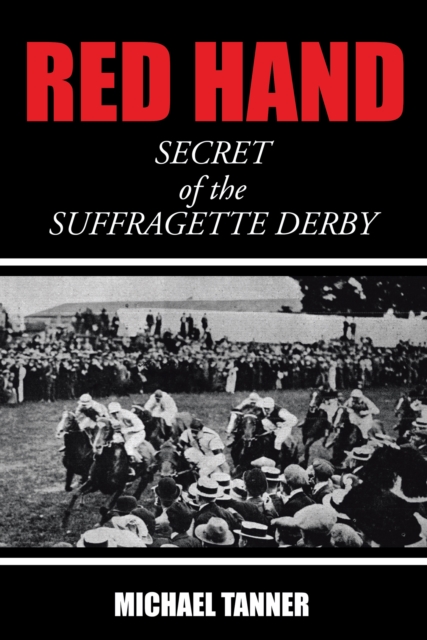 Red Hand : Secret of the Suffragette Derby, EPUB eBook