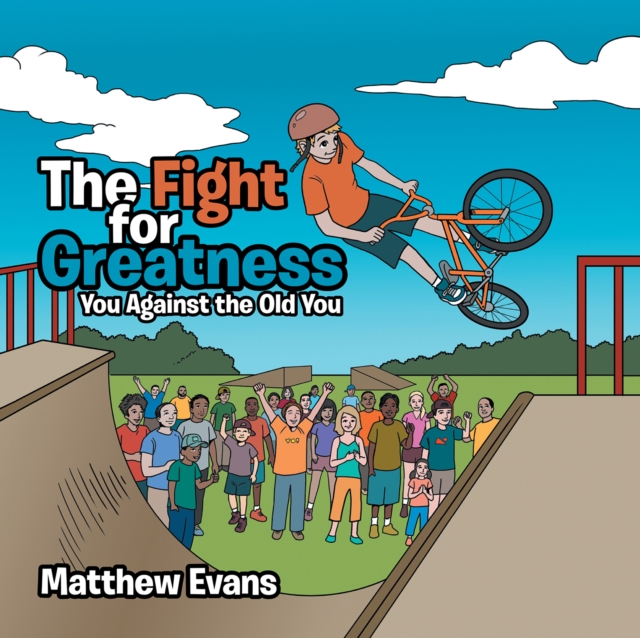 The Fight for Greatness : You Against the Old You, EPUB eBook