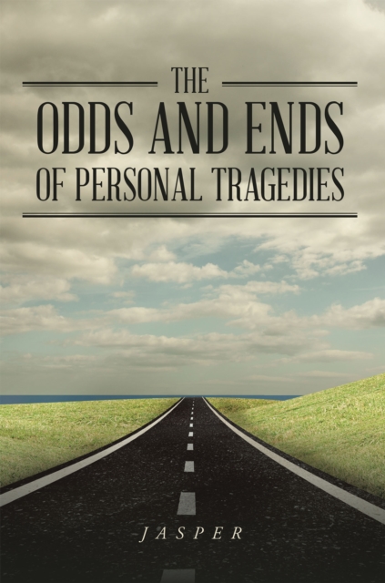 The Odds and Ends of Personal Tragedies, EPUB eBook