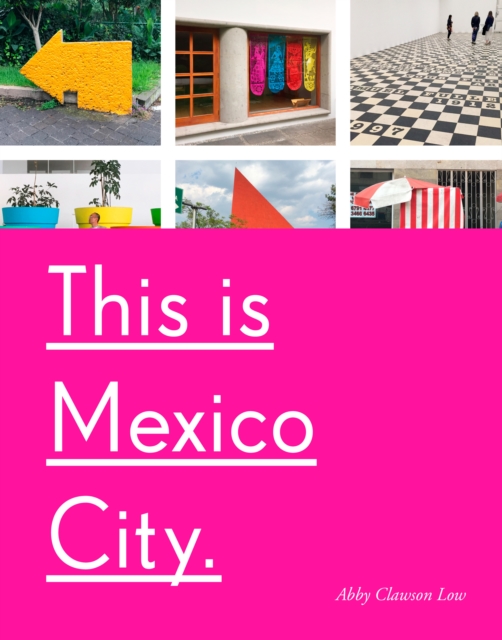 This Is Mexico City, Paperback / softback Book