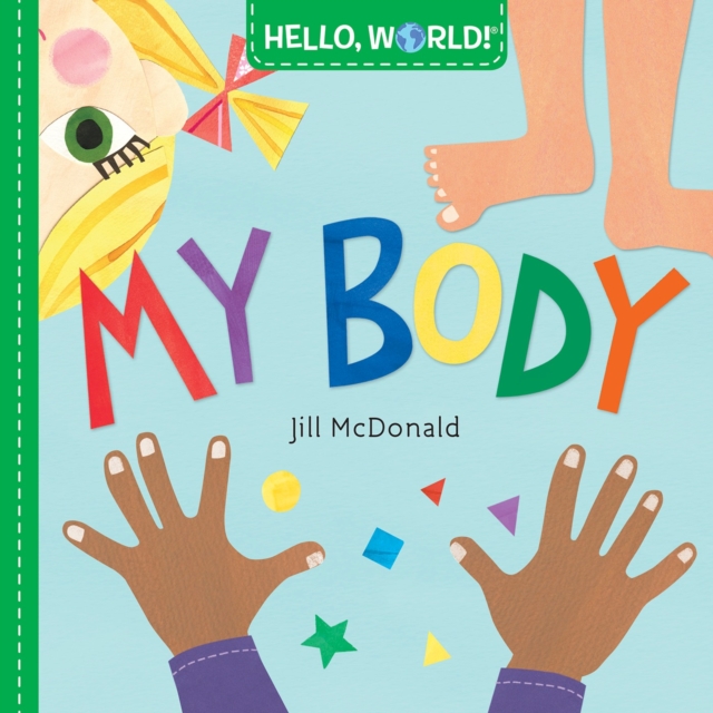 Hello, World! My Body, Board book Book