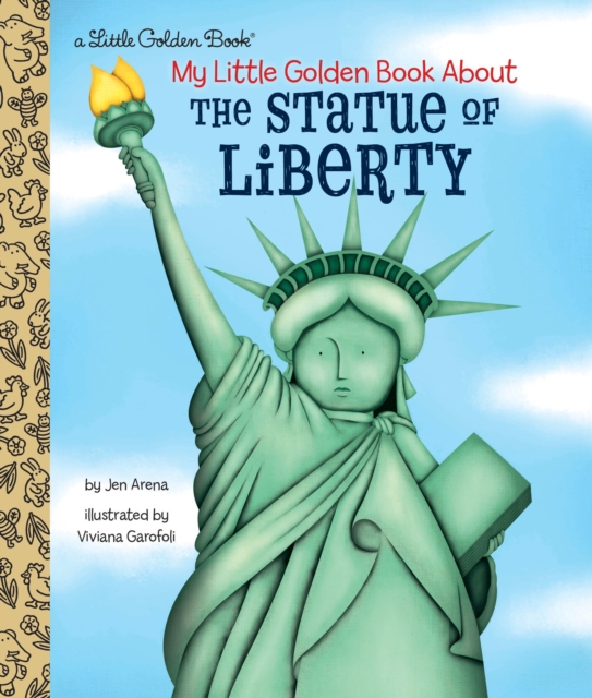 My Little Golden Book About the Statue of Liberty, Hardback Book