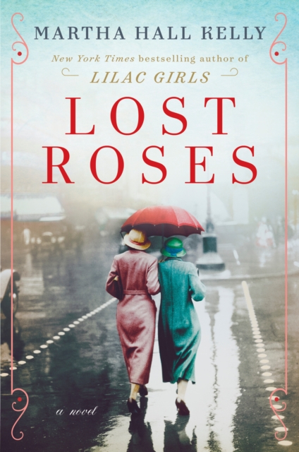 Lost Roses : A Novel, Hardback Book