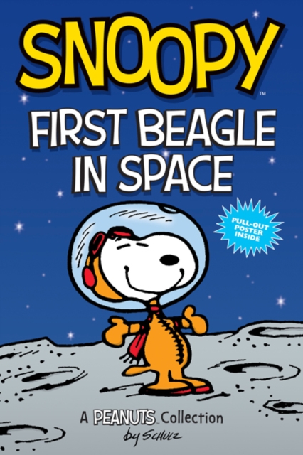 Snoopy: First Beagle in Space : A PEANUTS Collection, Paperback / softback Book