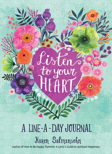 Listen to Your Heart: A Line-a-Day Journal with Prompts, Paperback / softback Book