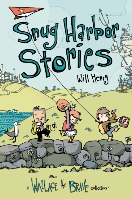 Snug Harbor Stories : A Wallace the Brave Collection!, EPUB eBook