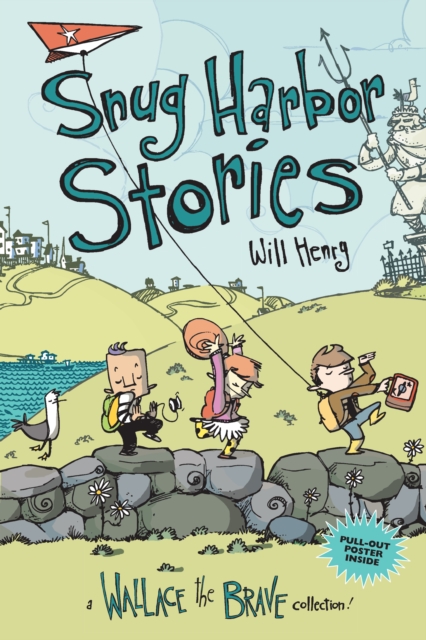 Snug Harbor Stories : A Wallace the Brave Collection!, PDF eBook