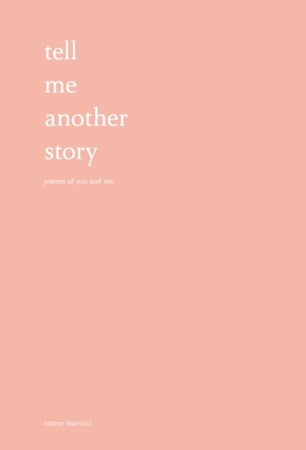 Tell Me Another Story : Poems of You and Me, EPUB eBook