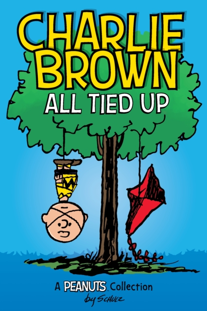 Charlie Brown: All Tied Up : A PEANUTS Collection, EPUB eBook